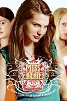 Miss Educated: An Upper Class Novel (Upper Class) 0060850833 Book Cover