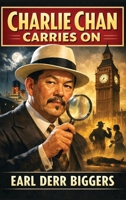 Charlie Chan Carries On: A Positronic Book (Charlie Chan Mysteries) 1515470172 Book Cover