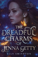 The Dreadful Charms of Jenna Getty (The Charms Trilogy) B0CJKTVGTB Book Cover