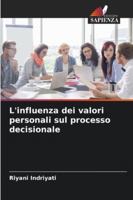 L'influenza dei valori personali sul processo decisionale 6209340768 Book Cover