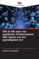 RM et RA pour les systèmes d'information AAL basés sur les paradigmes IoT 620452285X Book Cover