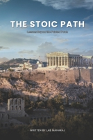 The Stoic Path: Lessons Beyond the Painted Porch B0FNKK3QFW Book Cover