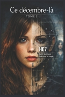 Ce décembre-là - TOME 2: H07 (French Edition) B0H67J7275 Book Cover