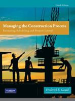 Managing the Construction Process: Estimating, Scheduling, and Project Control 0133523373 Book Cover