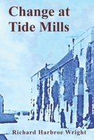 Change at Tide Mills 1706113404 Book Cover