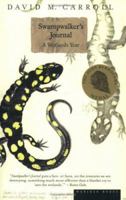 Swampwalker's Journal: A Wetlands Year 0395647258 Book Cover