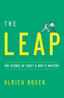 The Leap: The Science of Trust and Why It Matters 0544262018 Book Cover