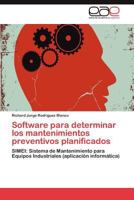 Software Para Determinar Los Mantenimientos Preventivos Planificados 365903262X Book Cover