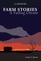 Farm Stories - A Fading Dream 1543917933 Book Cover