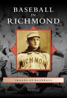 BASEBALL IN RICHMOND (Images of Baseball) 0738553956 Book Cover