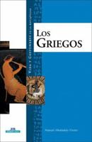 Los griegos (Vida y costumbres en la antiguedad) 8497648307 Book Cover