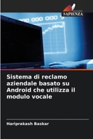 Sistema di reclamo aziendale basato su Android che utilizza il modulo vocale (Italian Edition) 6208410355 Book Cover