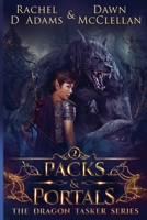 Packs & Portals (The Dragon Tasker Series) 1958442070 Book Cover