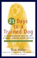 21 Days to a Trained Dog 0671251937 Book Cover
