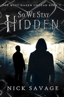 So We Stay Hidden 1644506998 Book Cover