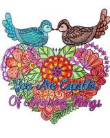 You Are Capable Of Amazing Things: Good Vibes Coloring Book, An Adult Coloring Book with Motivational Sayings (Beautiful Flower & Animal Drawings) 1724815598 Book Cover