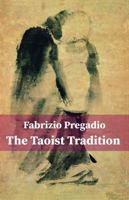 The Taoist Tradition: An Introduction to Teachings, Schools, and Practices 098554757X Book Cover