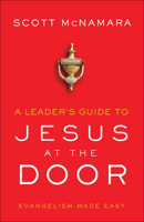 A Leader's Guide to Jesus at the Door: Evangelism Made Easy 0800761901 Book Cover