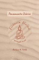 Essência Divina: Um Caminho até Você (Pensamentos Diários) (Portuguese Edition) B0GCKHQJY8 Book Cover