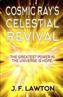 Cosmic Ray's Celestial Revival 1719061343 Book Cover