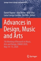 Advances in Design, Music and Arts: 7th Meeting of Research in Music, Arts and Design, EIMAD 2020, May 14–15, 2020 3030556999 Book Cover