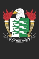 Boucher: Boucher Coat of Arms and Family Crest Notebook Journal (6 x 9 - 100 pages) 1699030197 Book Cover
