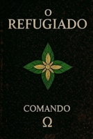 O Refugiado (Portuguese Edition) B0GCJK8LBY Book Cover