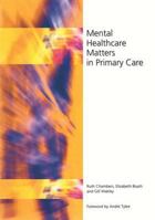 Mental Healthcare Matters in Primary Care 1857754093 Book Cover
