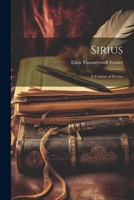 Sirius: A Volume of Fiction 1022804448 Book Cover