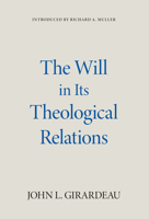 The Will in Its Theological Relations B0BZZM2H98 Book Cover