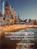 Recombinant Urbanism: Conceptual Modeling in Architecture, Urban Design and City Theory 0470093315 Book Cover