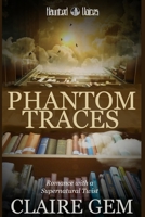 Phantom Traces: A Haunted Voices Novel null Book Cover