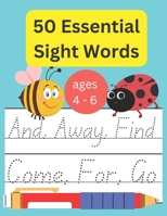 50 Essential Sight Words: read and trace/ 50 essential sight words/ 50 essential sight sentences B0BVPKQMX2 Book Cover