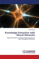 Knowledge Extraction with Neural Networks 3844329412 Book Cover