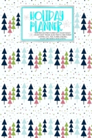 Holiday Planner: Blue Xmas Pattern Christmas Thanksgiving 2019 Calendar Holiday Guide Gift Budget Black Friday Cyber Monday Receipt Keeper Shopping List Meal Planner Event Tracker Christmas Card Addre 1702324826 Book Cover