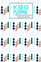 Holiday Planner: Blue Xmas Pattern Christmas Thanksgiving 2019 Calendar Holiday Guide Gift Budget Black Friday Cyber Monday Receipt Keeper Shopping List Meal Planner Event Tracker Christmas Card Addre 1702387887 Book Cover