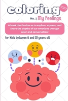 Coloring my feelings: Chromotherapy for children (Color & Learn series for kids) B0F6LL2676 Book Cover