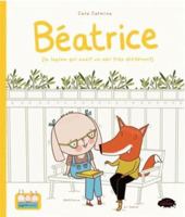 BEATRICE (LA LAPINE QUI AVAIT UN AMI TRES DIFFERENT) 2898630837 Book Cover