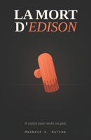 La Mort d'Edison (French Edition) 2982442620 Book Cover