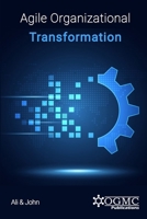 Agile Organizational Transformation B094QK7ZVH Book Cover