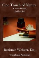 One Touch of Nature A Petite Drama In One Act 1544639333 Book Cover