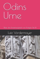 Odins Urne: Über den Erwartungswert von Kriegen Teil III B0C9KHWCBD Book Cover