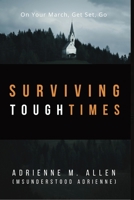 Surviving Tough Times 1955198357 Book Cover