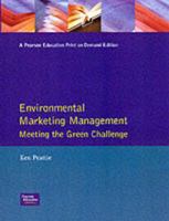 Environmental Marketing Management: Meeting the Green Challenge 0273602799 Book Cover