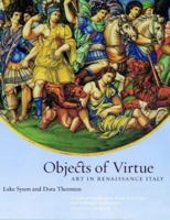 Objects of Virtue: Art in Renaissance Italy 0892366575 Book Cover