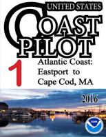 Coast Pilot 1: Sailing Directions 1463543212 Book Cover