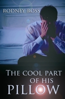 The Cool Part of His Pillow B08B38895G Book Cover