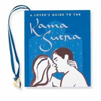 A Lover's Guide to the Kama Sutra 0880880783 Book Cover
