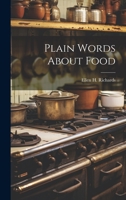 Plain Words About Food 1022179713 Book Cover
