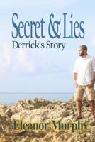 Secret & Lies Derrick's Story 1365473929 Book Cover